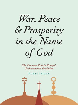 cover image of War, Peace, and Prosperity in the Name of God